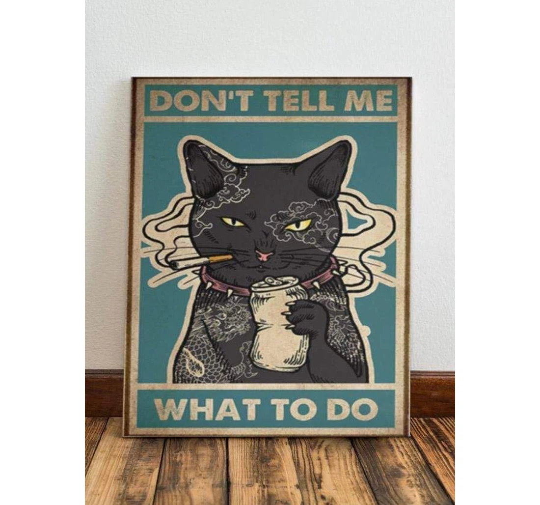 Poster, Canvas - Black Cat Funny Don't Tell Me What To Do V Print Framed Wall Art