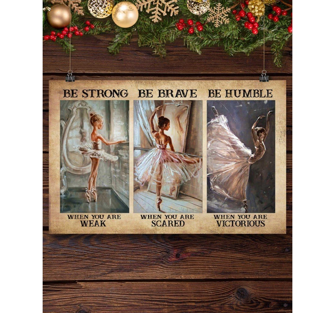 Poster, Canvas - Ballet Girl Be Brave, Be Strong, Be Humble V Print Framed Wall Art