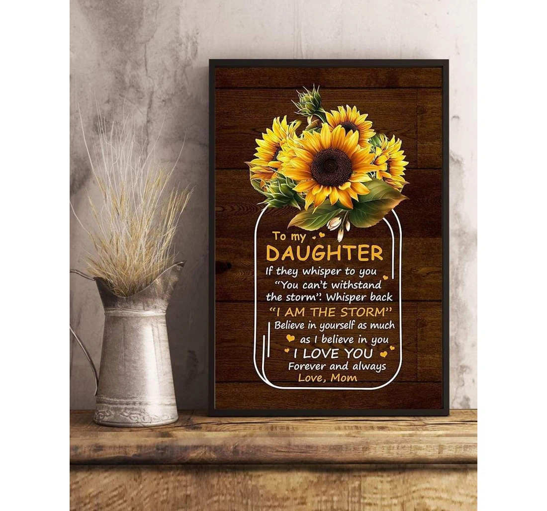 Poster, Canvas - Mother Sunflower If They Whisper To U Mom To Daughter V Print Framed Wall Art