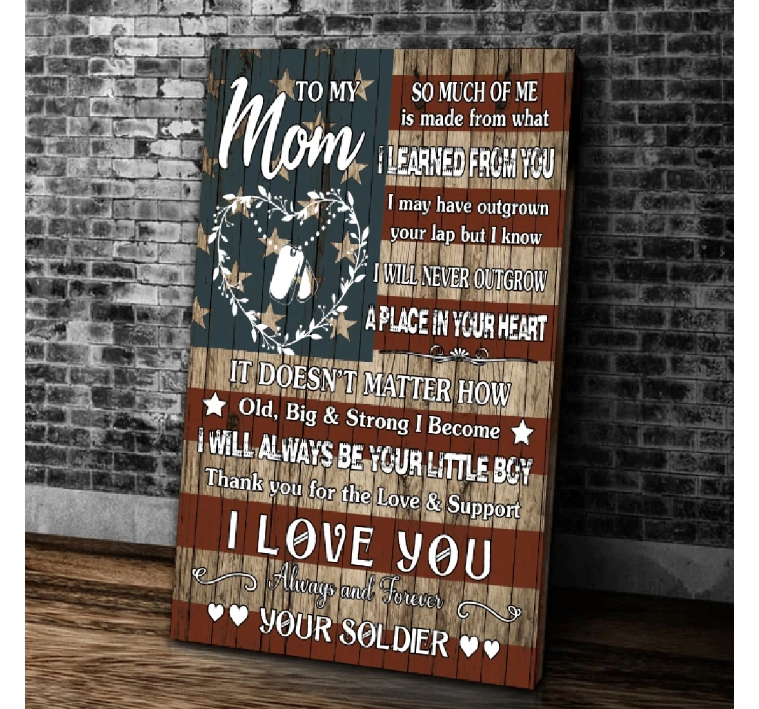 Poster, Canvas - Veteran To My Mom So Much Of Me Is Made From What I Learned From You Mother's Day Print Framed Wall Art