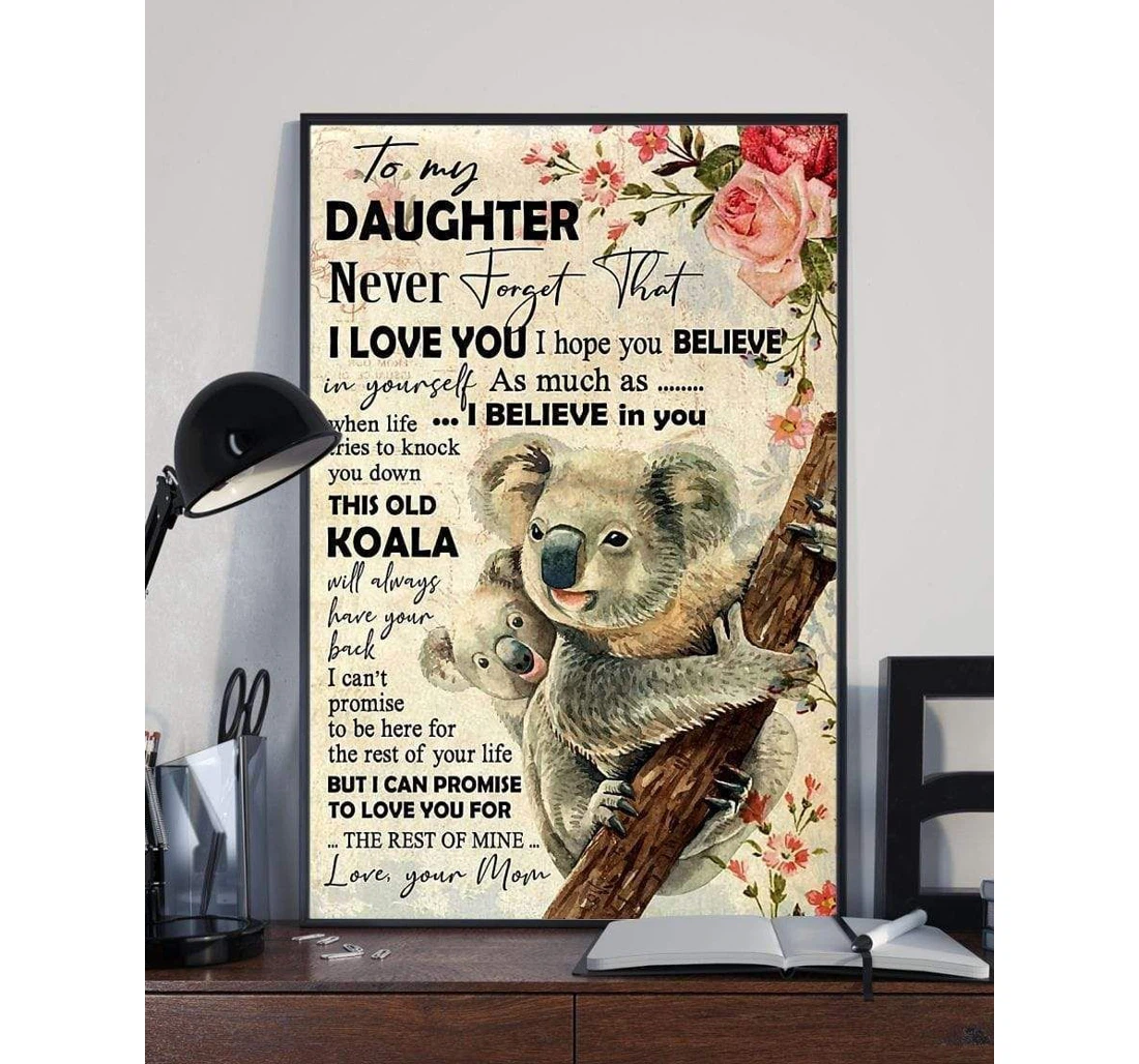 Poster, Canvas - Mother Koala Mom To My Daughter, Never Forget That I Love You V Print Framed Wall Art