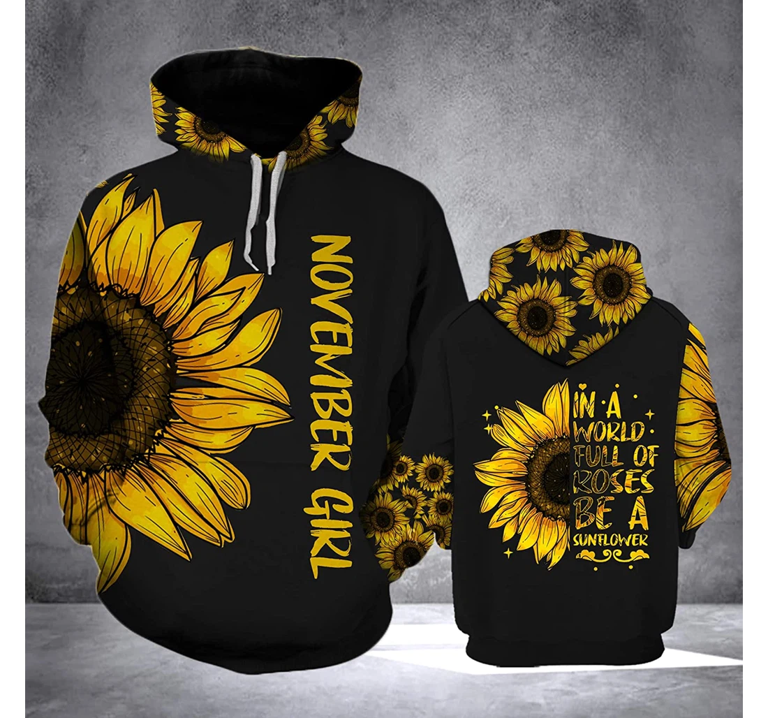 November Girl Be A Sunflower 3d 3d Birthday Gift Christmas Or Friends F - 3D Printed Pullover Hoodie