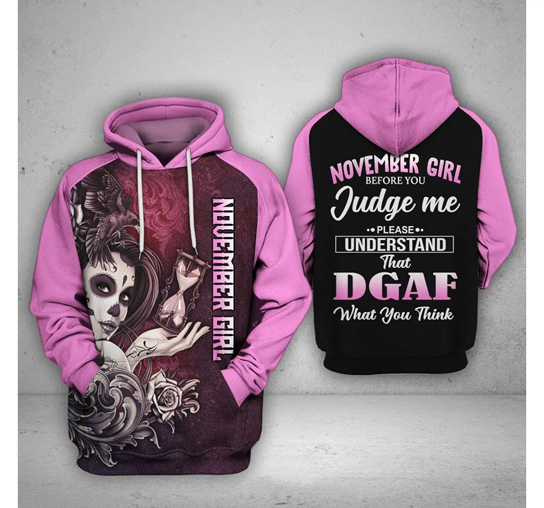 November Girl Dgaf 3d 3d Birthday Gift Christmas Or Friends F - 3D Printed Pullover Hoodie