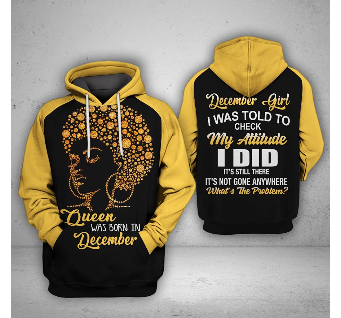 December Queen I Was Told To Check 3d 3d Birthday Gift Christmas Or Friends F7 - 3D Printed T-shirt