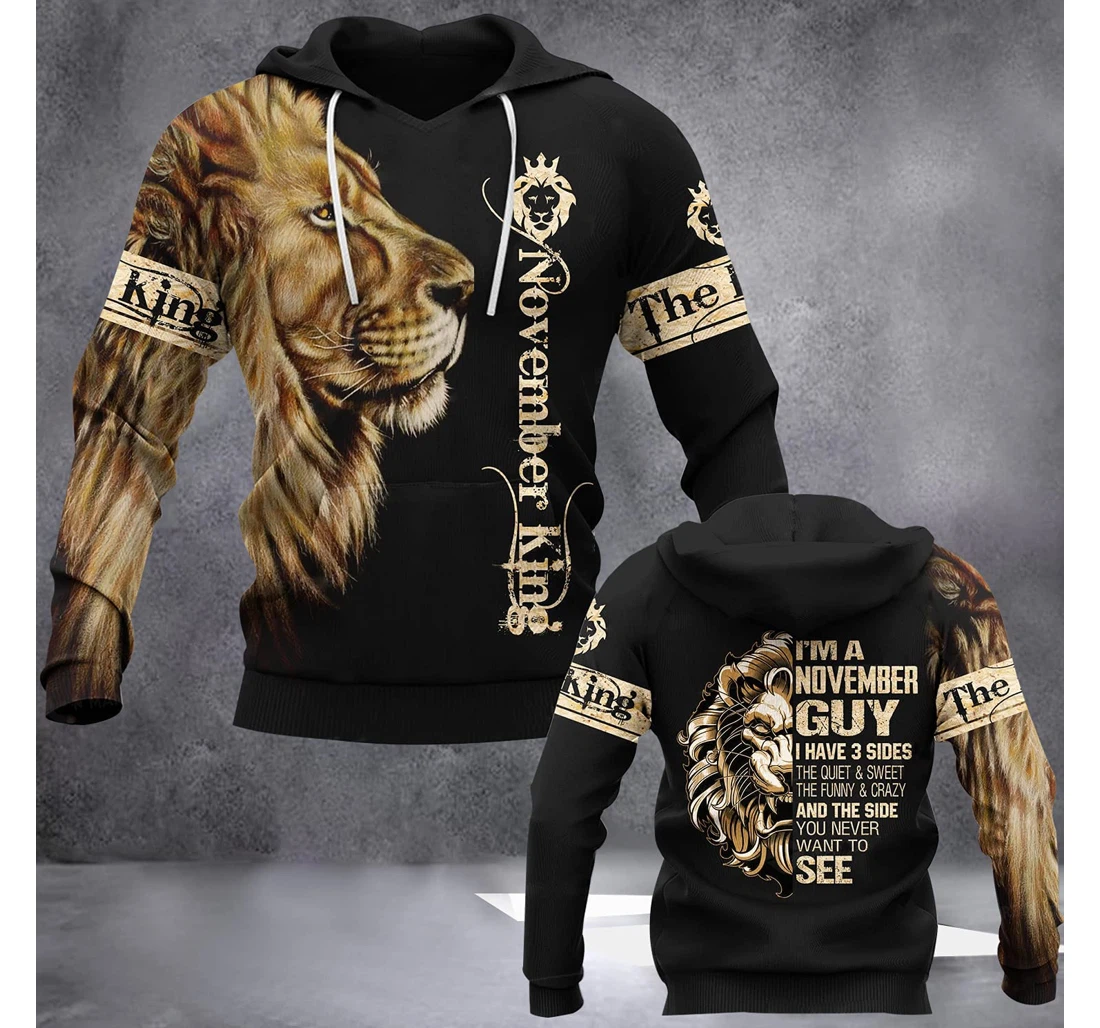 I'm A November Guy Lion 3d 3d Birthday Gift Christmas Or Friends F - 3D Printed Pullover Hoodie