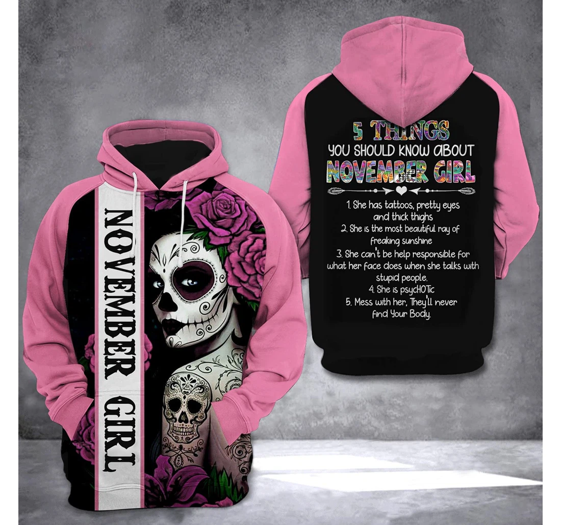 5 Things About November Girl 3d 3d Birthday Gift Christmas Or Friends F - 3D Printed Pullover Hoodie