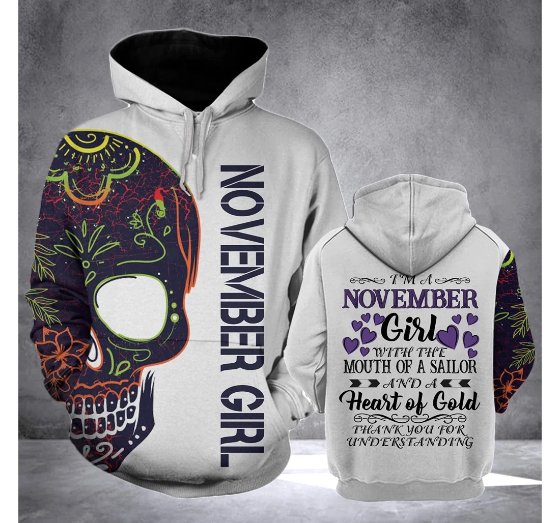 I'm A November Girl Skull 3d 3d Birthday Gift Christmas Or Friends F - 3D Printed Pullover Hoodie