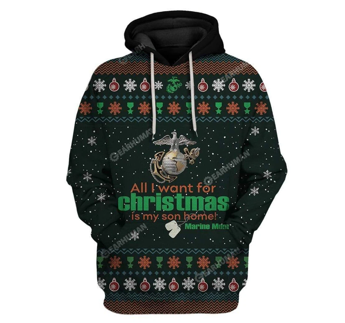 Ugly All I Want Christmas Is My Son Home Custom - 3D Printed Pullover Hoodie