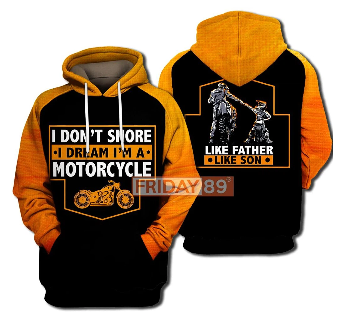 Motorcycle I Dream I'm A Motorcycle Like Father Like Son - 3D Printed Pullover Hoodie