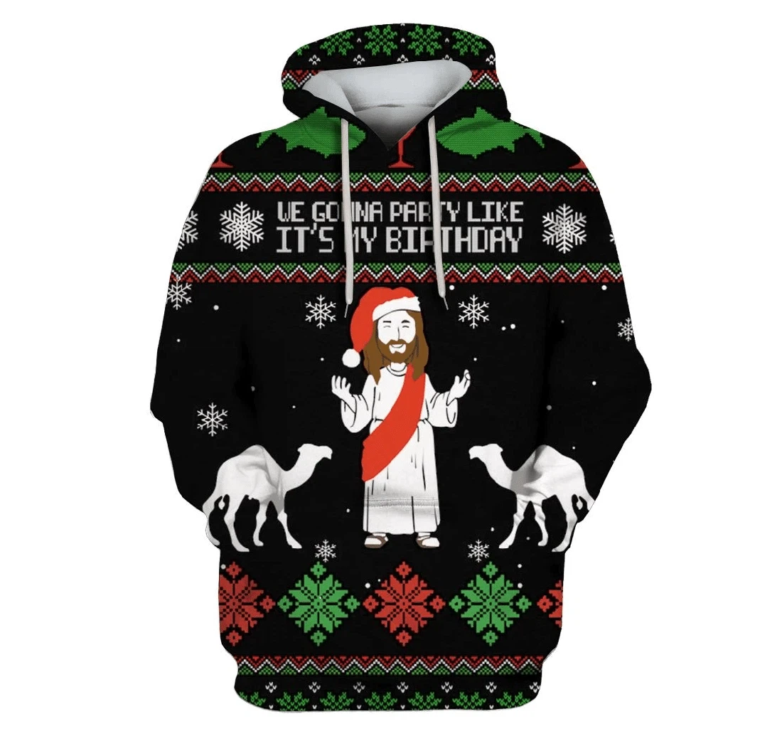 Christ Jesus We Gonna Party Like It's My Birthday Custom - 3D Printed Pullover Hoodie