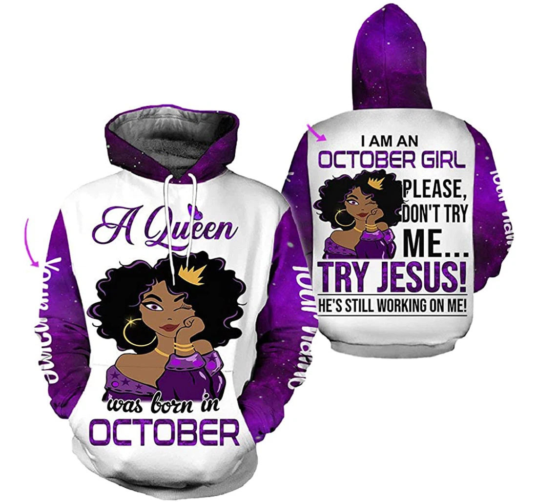 Personalized October Girl Please Don’t Try Me Try Jesus He’s Still Working On Me Custom Name Birthday Month Tdp - 3D Printed Pullover Hoodie