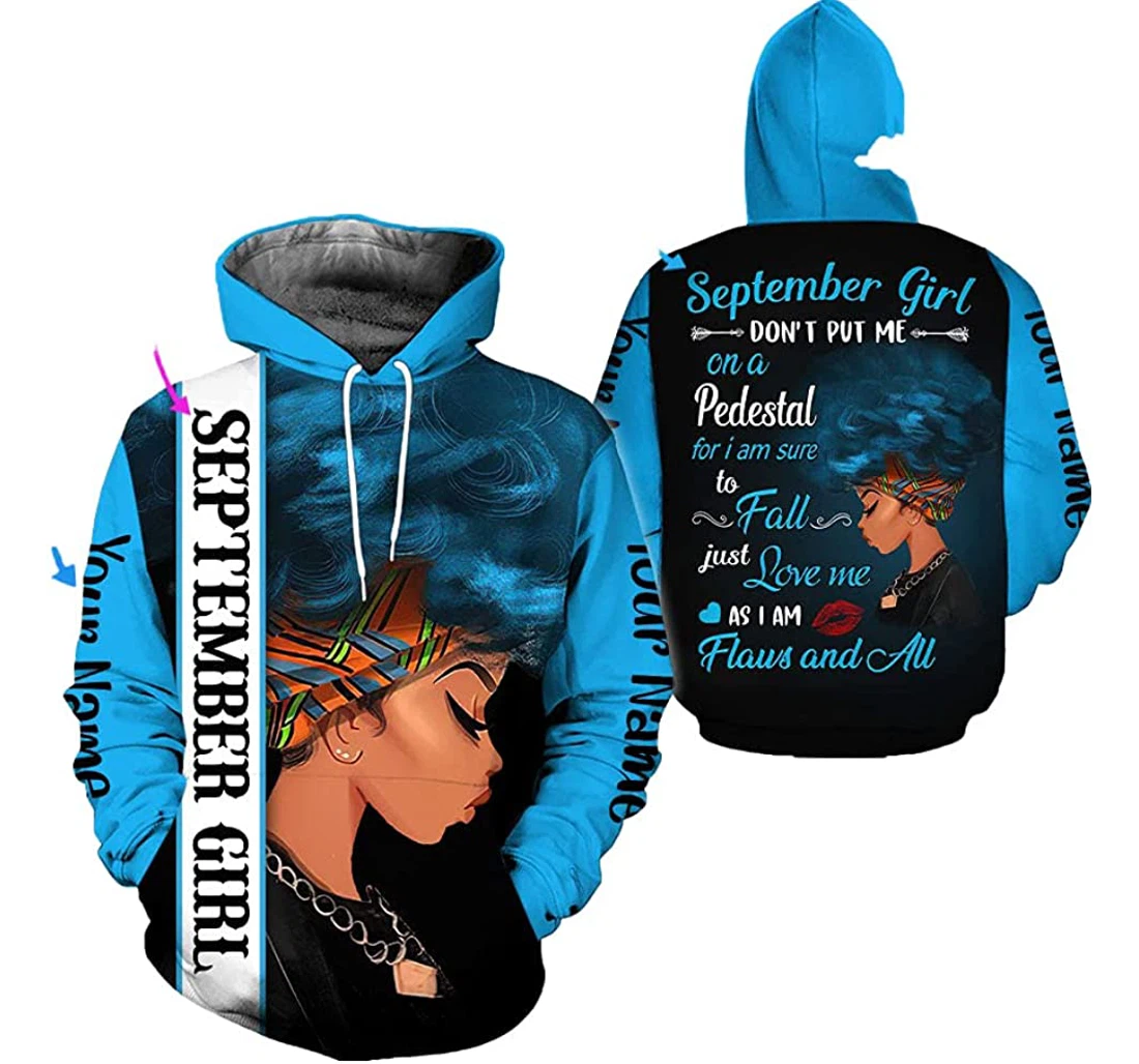 Personalized Don't Put Me On A Pedestal I Am Sure To Fall Just Love Me As I Am Flaws All Personalized Name Birthday Month Tdp - 3D Printed Pullover Hoodie