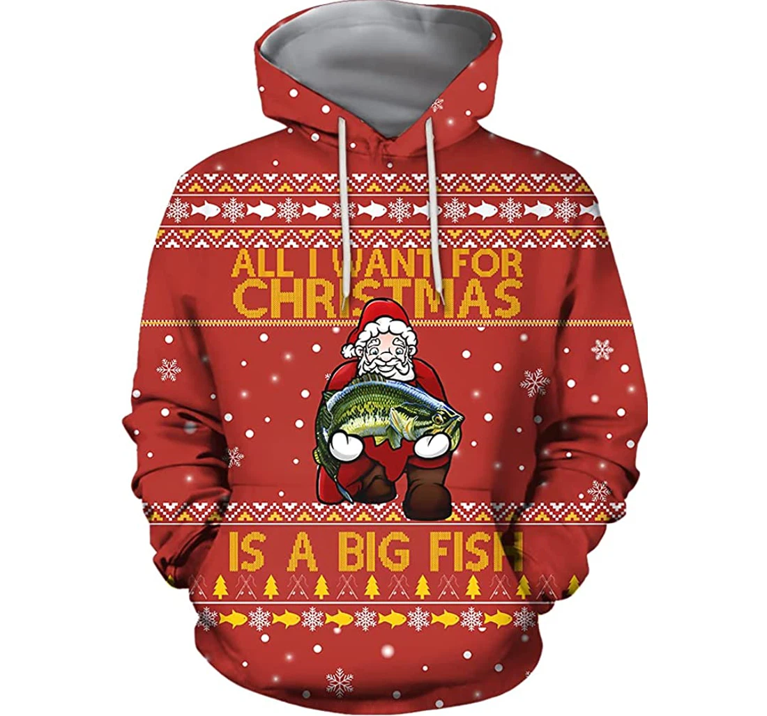 All I Want Christmas Is A Bass Fish Sportwear Up - 3D Printed Pullover Hoodie