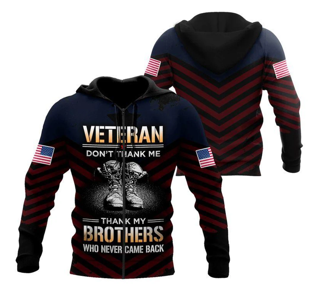 Veteran Don't Thank Me Thank My Brothers Who Never Came Back With The Motif Of Soldier Boots Design - 3D Printed Pullover Hoodie