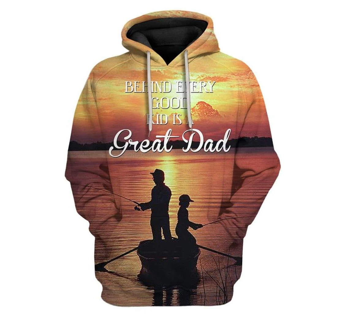 Fishing Father Father's Day Gift Behind Every Good Is A Great Dad - 3D Printed Pullover Hoodie