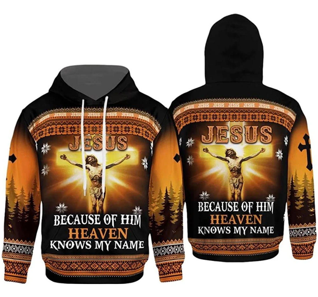 Jesus Because Of Him Heaven Know My Name Ugly Christmas - 3D Printed Pullover Hoodie