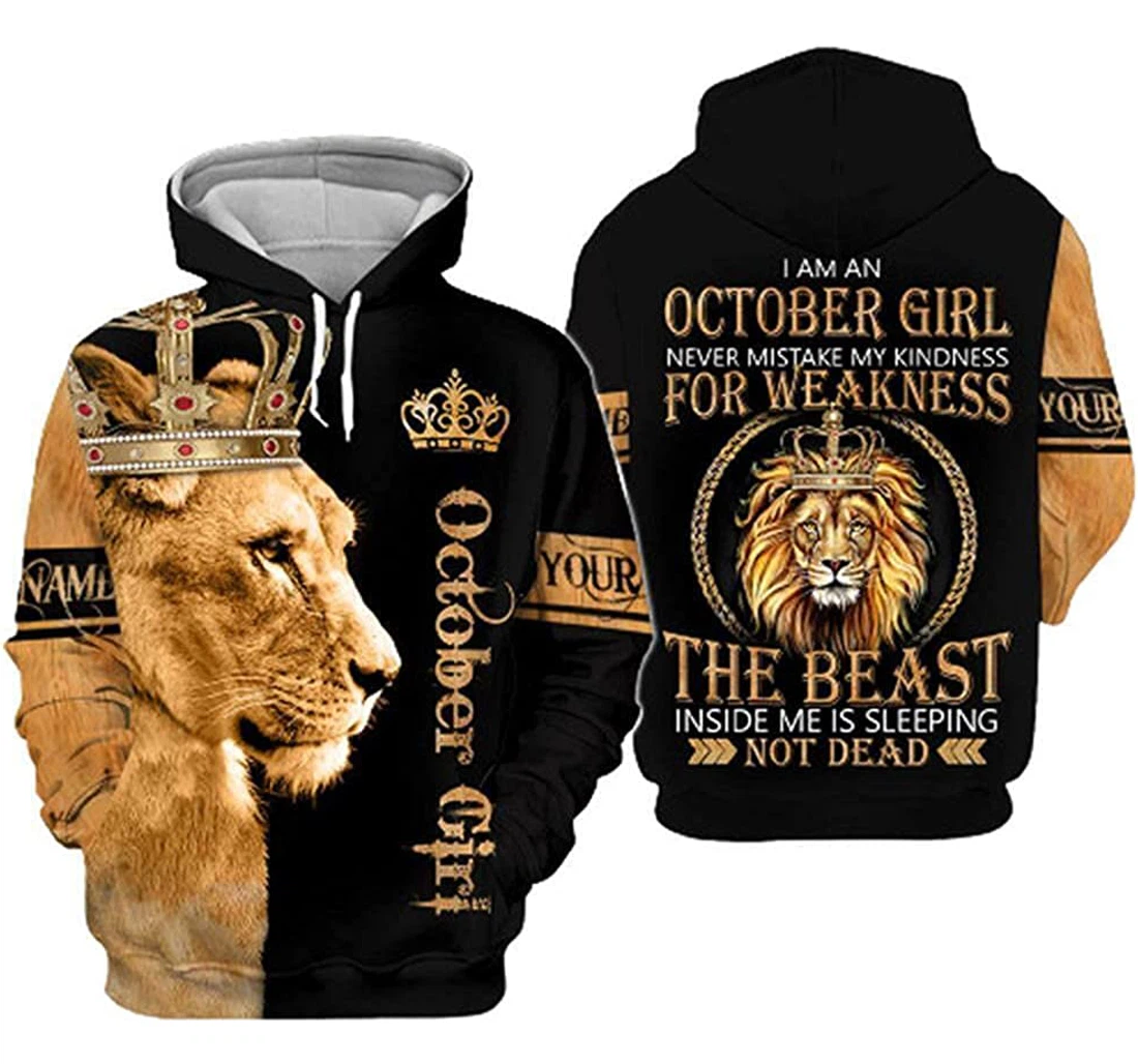 Personalized Lion Queen October Girl Never Mistake My Kindness Weakness October Birthday - 3D Printed Pullover Hoodie