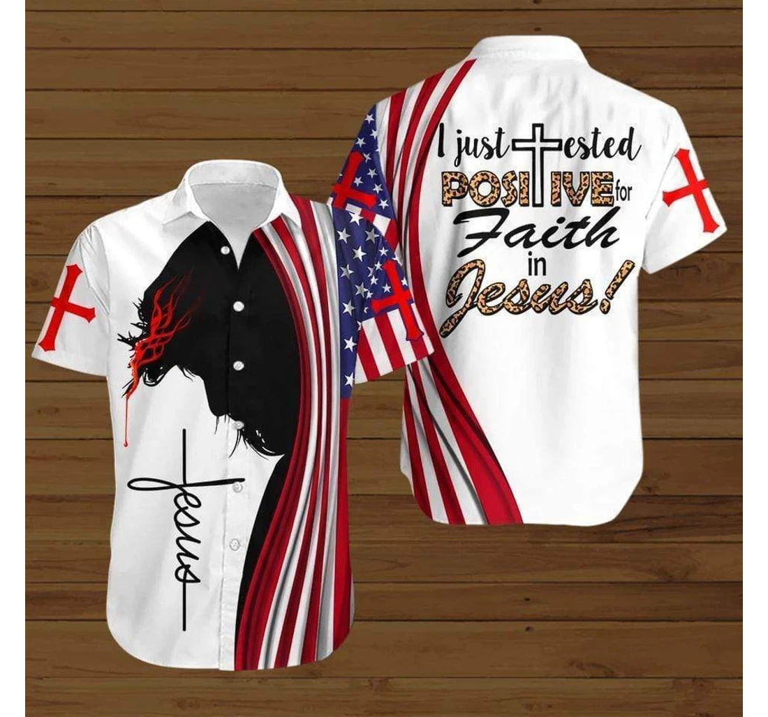 Personalized I Just Tested Positive Faith In Jesus American Flag Hawaiian Shirt, Button Up Aloha Shirt For Men, Women