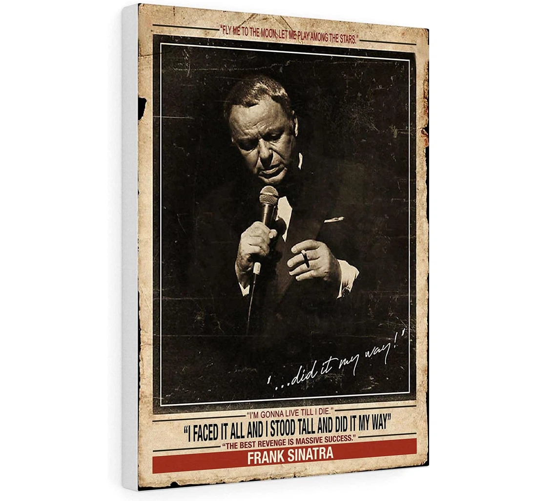 Poster, Canvas - Frank Sinatra I Faced It All And I Stood Tall And Did It My Way Print Framed Wall Art