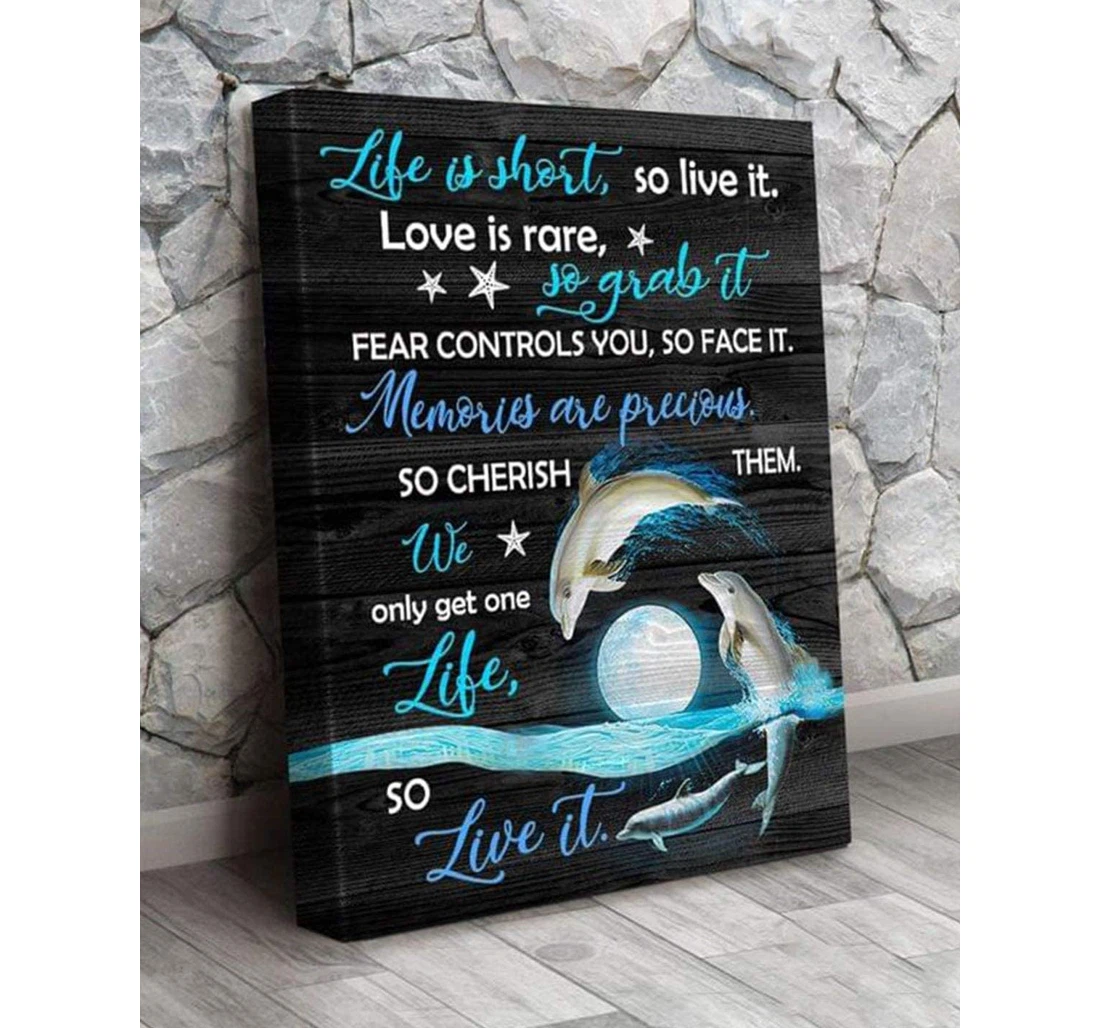 Poster, Canvas - Dolphins Life Is Short So Live It Idea Birthday Wedding Print Framed Wall Art