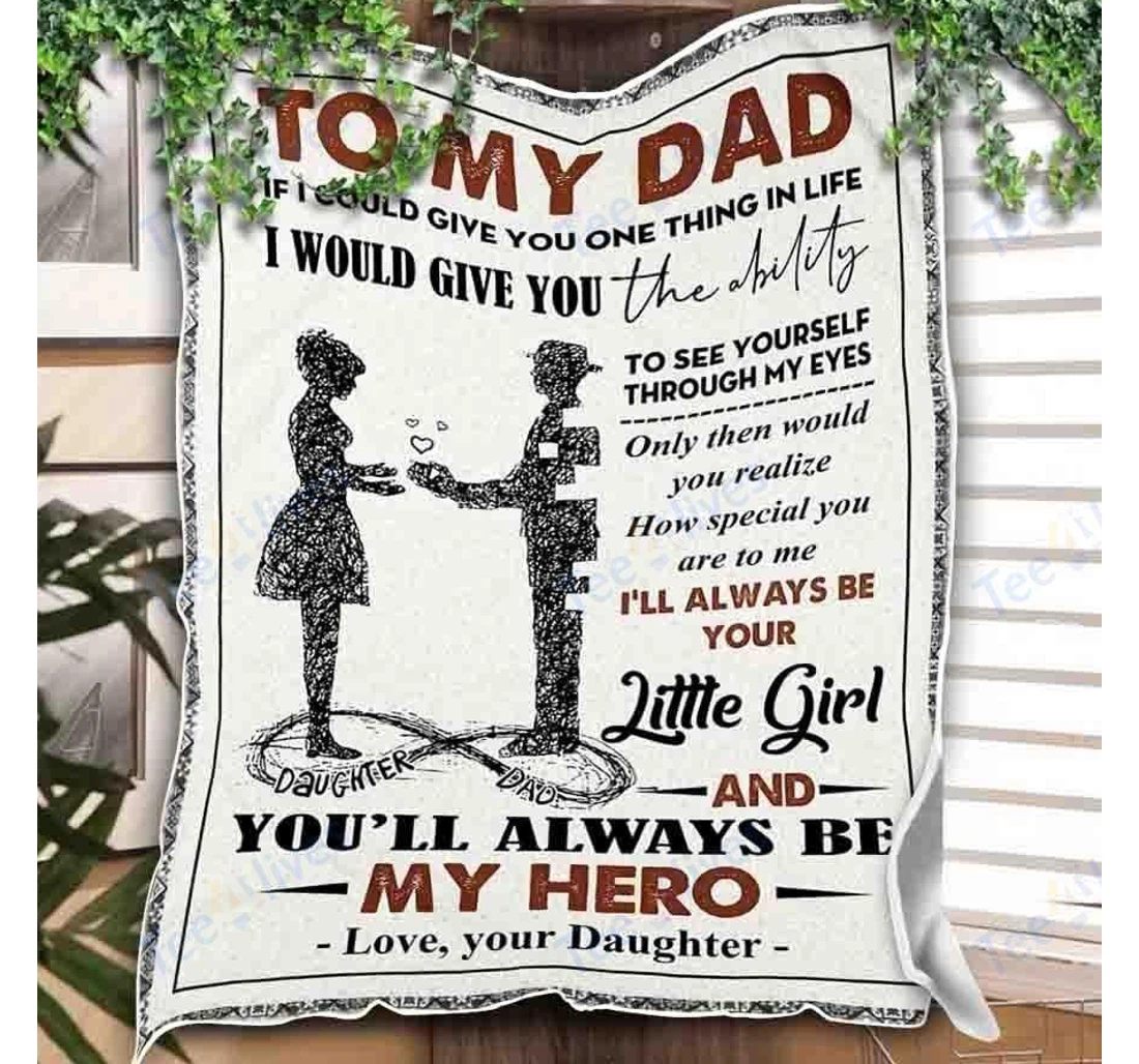 Throw Blanket, Quilt - Custom To My Dad -best Gift Dad Father -sherpa Ta Sherpa Fleece