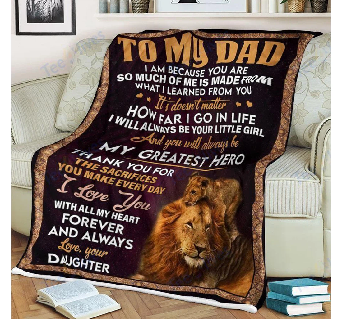 Throw Blanket, Quilt - Custom Lion To My Dad -best Gift Dad Father -sherpa Ta Sherpa Fleece