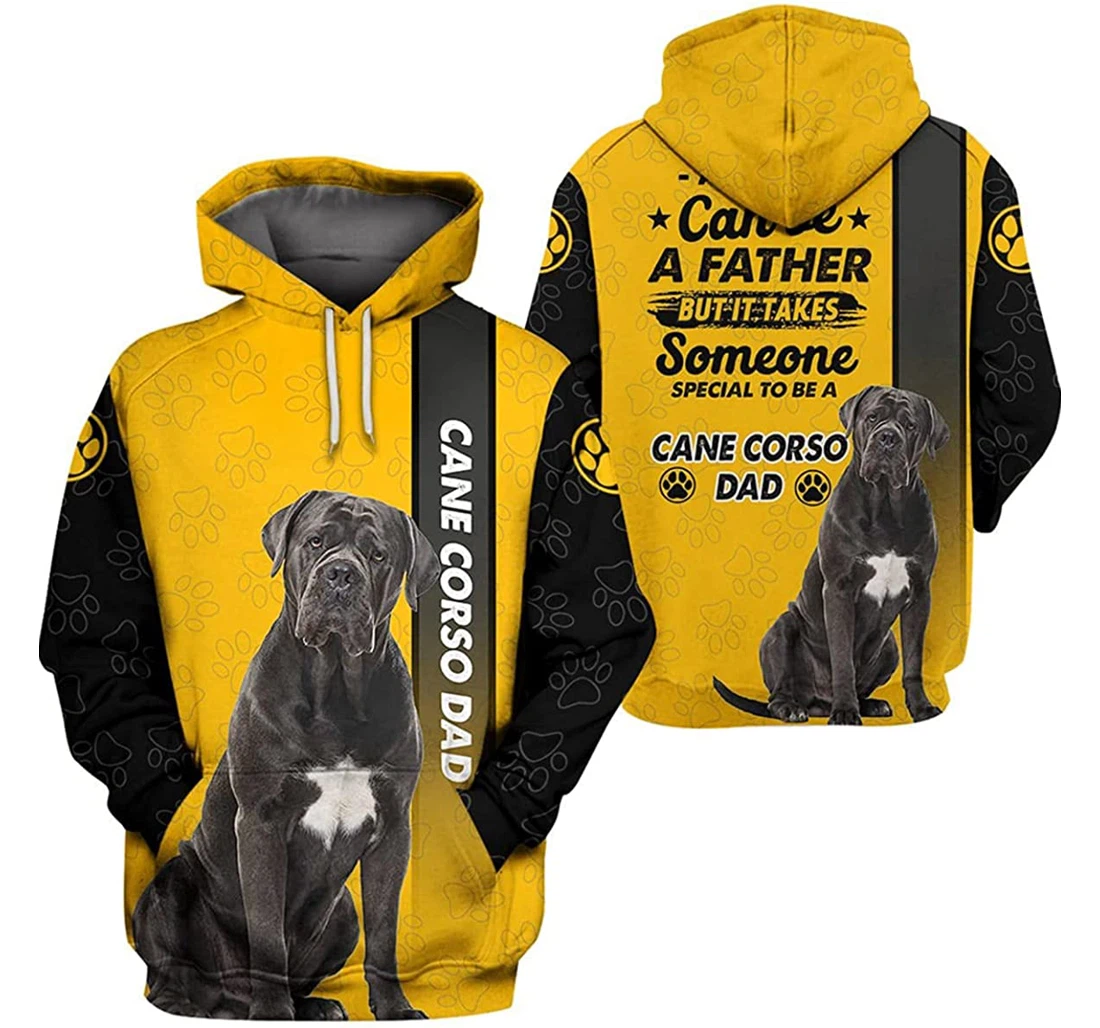 Any Man Can Be A Father But It Takes Some Special To Be A Cane Corso Dad - 3D Printed Pullover Hoodie
