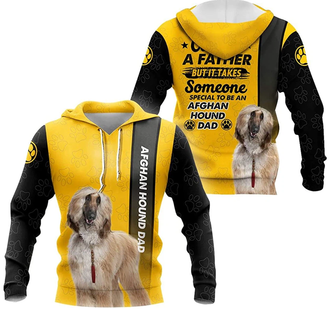 Any Man Can Be A Father But It Takes Some Special To Be An Afghan Hound Dad - 3D Printed Pullover Hoodie