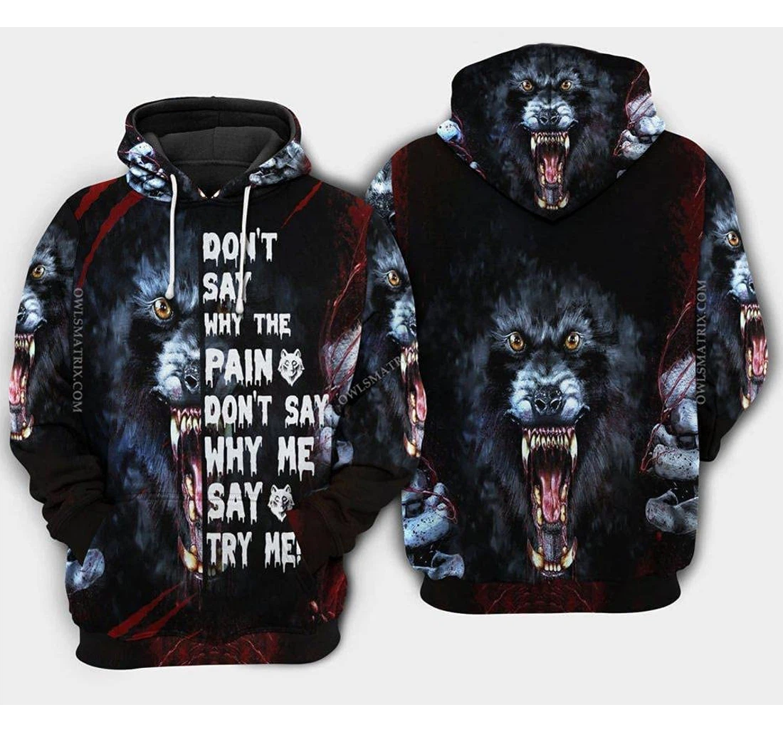 Wolf Don't Say Why The Pain Pefect Jason Voorheers Jason Horror Halloween Wom - 3D Printed Pullover Hoodie