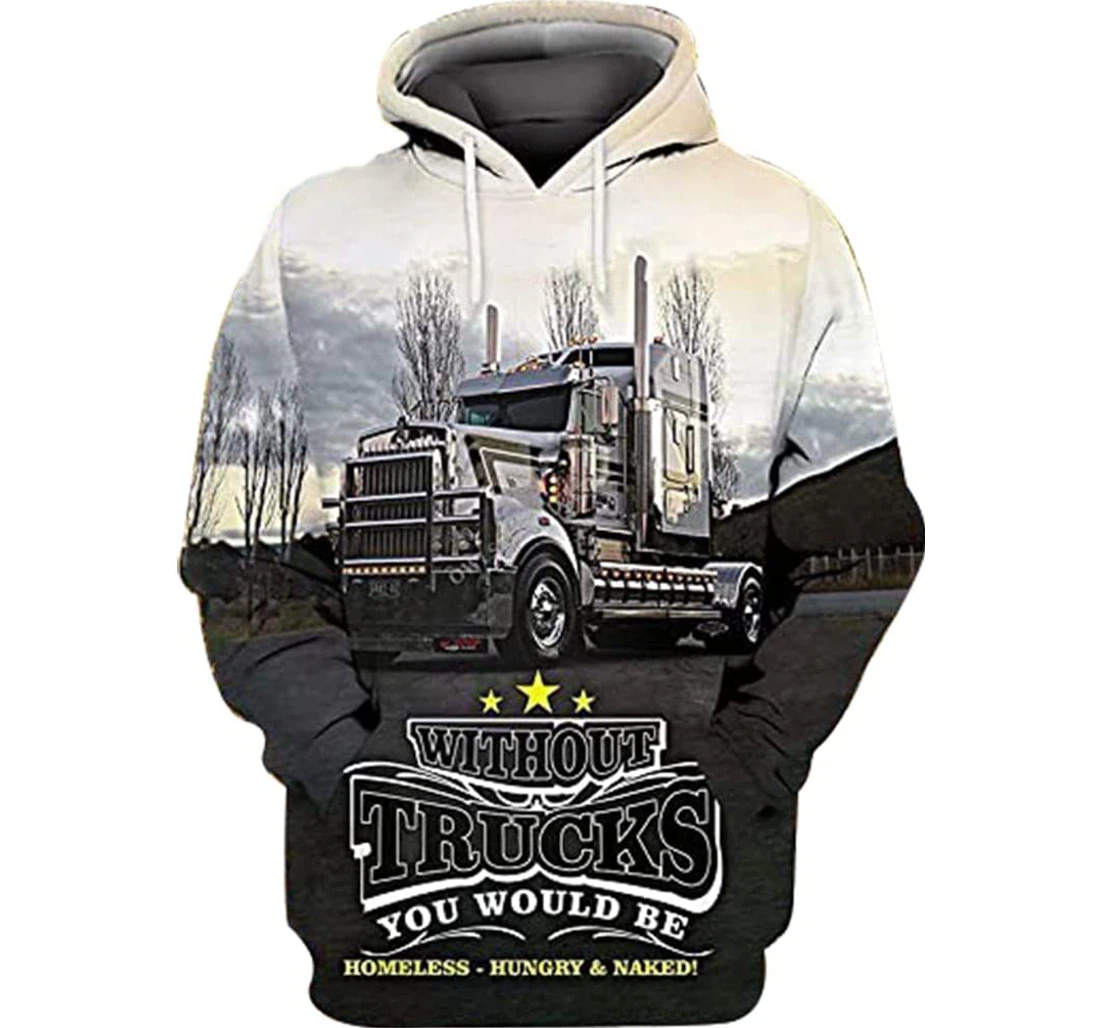 Truck Without You Could Be Homeless Pefect Jason Voorheers Jason Horror Halloween - 3D Printed Pullover Hoodie