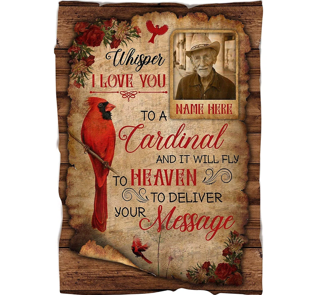 Throw Blanket, Quilt - Personalized Red Cardinal Memorial Whisper I Love You To A Cardinal Beautiful Remembrance Customized Name Image Loss Of A Loved One Gifts Mom Dad In Sherpa Fleece