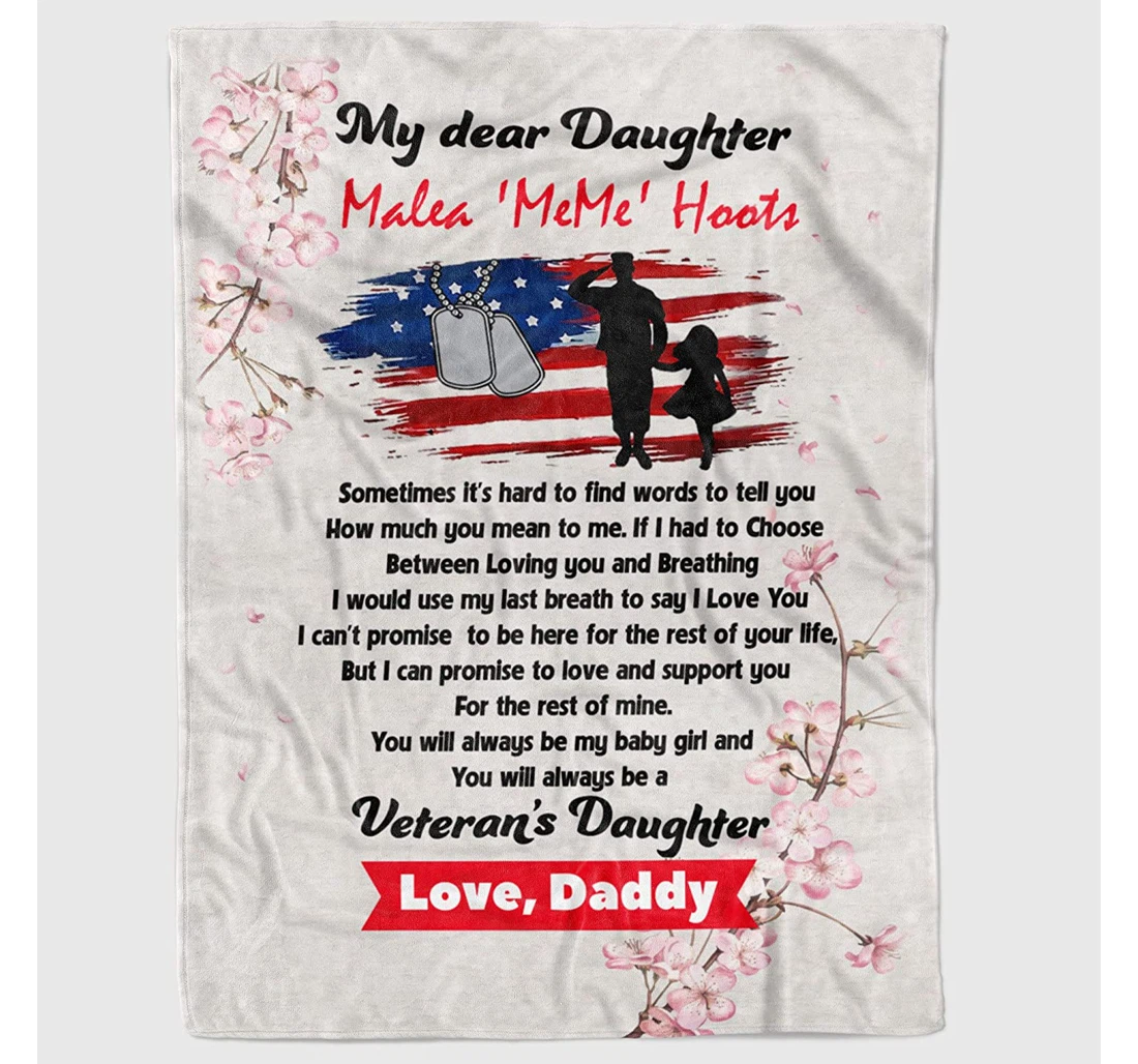 Throw Blanket, Quilt - Personalized To My Daughter Loving Of Dad Soldier Proud Veteran's Daughter Customized Gifts Veterans Day Veteran Army Military Sherpa Fleece