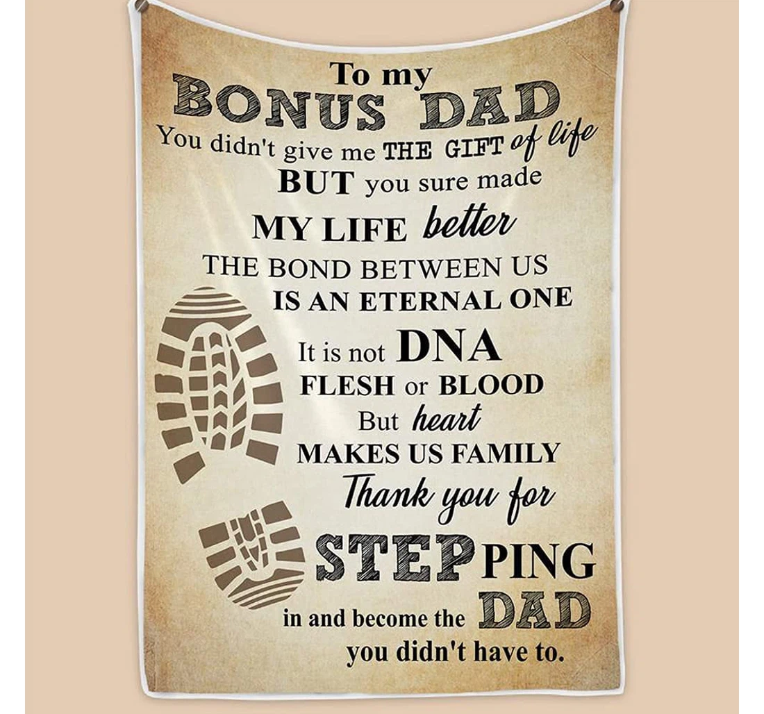 Throw Blanket, Quilt - Personalized To My Bonus Dad Footprints Shoe Print Gifts From Son Daughter You Didn't Give Me The Gifts Of Life But You Sure Made My Life Better Sherpa Fleece