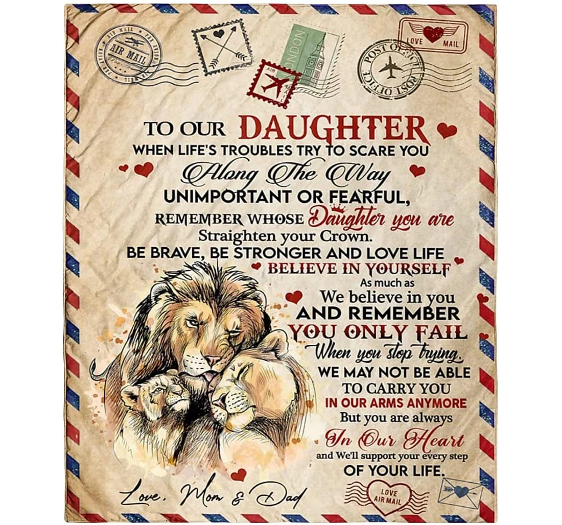 Throw Blanket, Quilt - Personalized Lion To Our Daughter From Mom And Dad Custom Name Letter Print Lion Family Customized Air Mail Gifts Daughter Sherpa Fleece