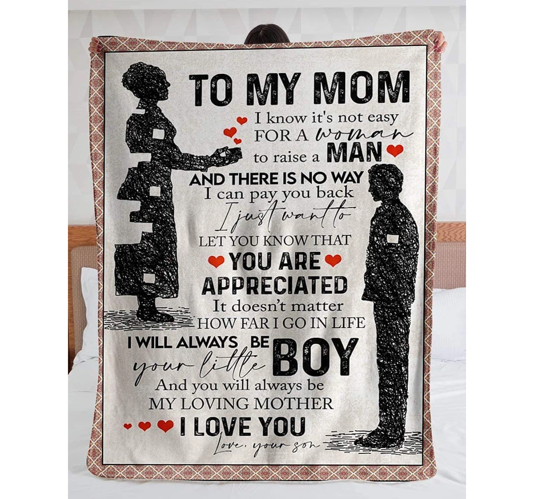 Throw Blanket, Quilt - Personalized To My Mom Puzzle From Son I Know It's Not Easy A Woman To Raise A Man Thanks Saying Message To Mom Customized Gifts Mother's Day Sherpa Fleece