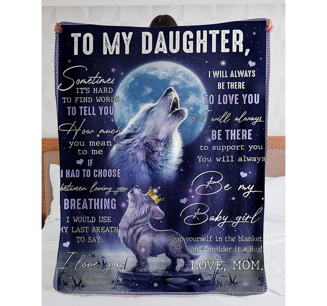 Throw Blanket, Quilt - Personalized To My Daughter From Mom Custom Name Family Print Wolf Howling In The Moon Customized Winter Gifts Daughter Sherpa Fleece