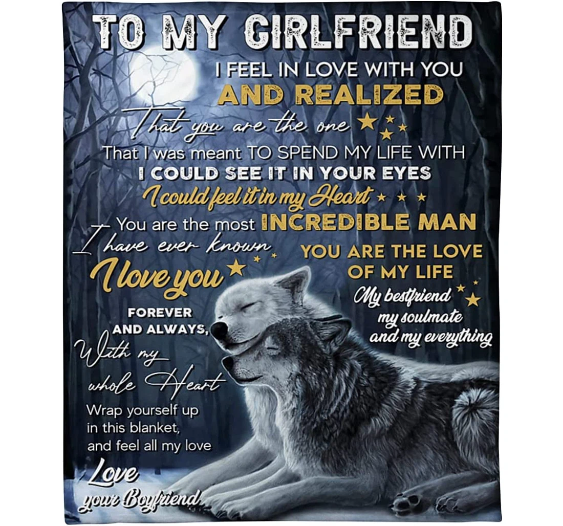 Throw Blanket, Quilt - Personalized To My Girlfriend Wolf From Boyfriend I Feel In Love With You Print Wolf Couple Together Customized Gifts Valentines Sherpa Fleece