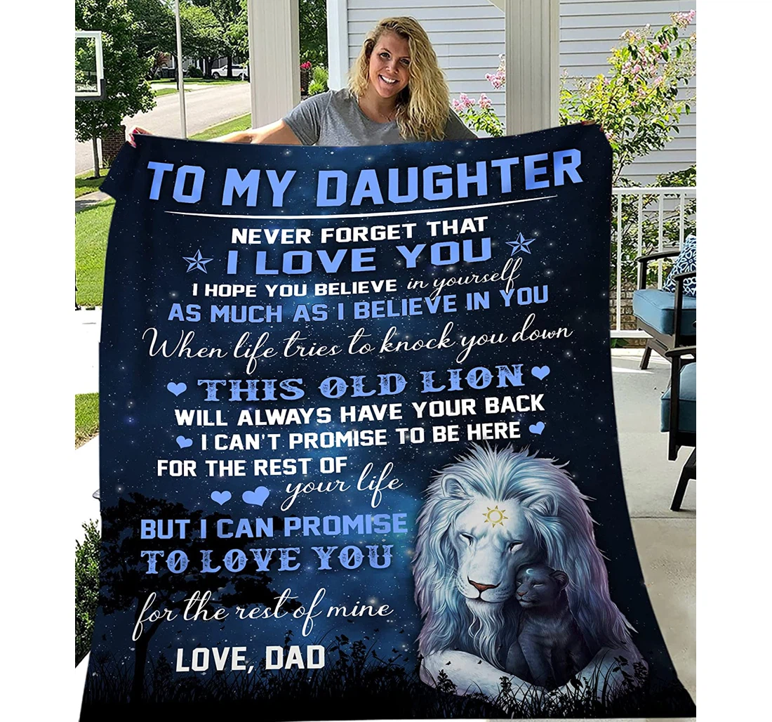 Throw Blanket, Quilt - To My Daughter This Old Lion Dad Gift Daughter From Dad Never Forget That I Love You Sherpa Fleece