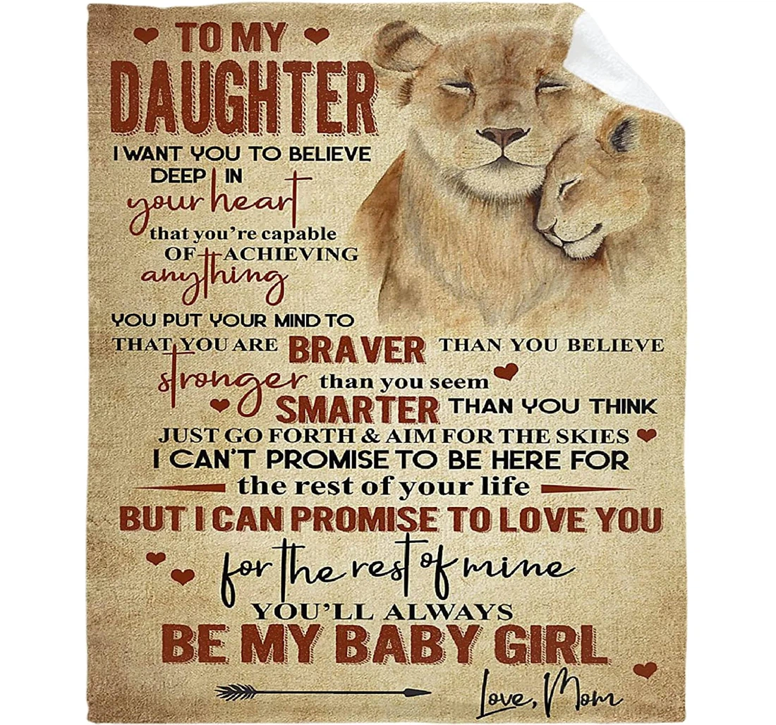 Throw Blanket, Quilt - Personalized To My Daughter Lion From Mom You'll Always Be My Baby Girl Print Mother And Baby Crown Lion Customized Gifts Daughter Sherpa Fleece