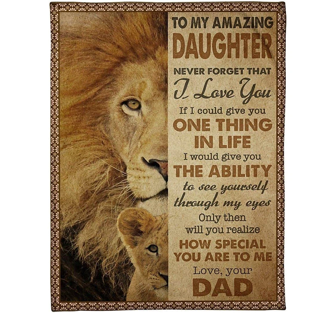 Throw Blanket, Quilt - Personalized To My Amazing Daughter Lion From Dad And Dad Customized Print Lion Family Gifts Sherpa Fleece