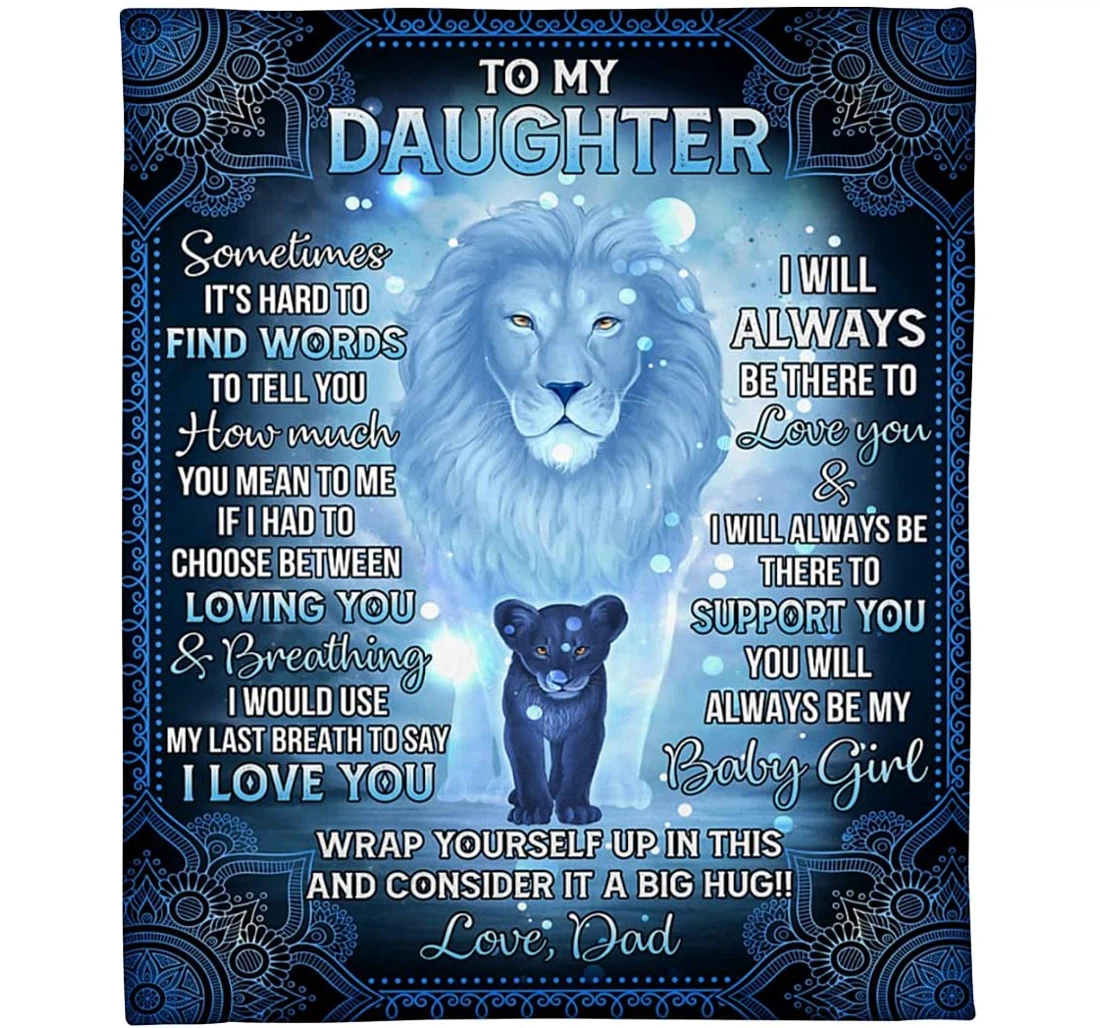 Throw Blanket, Quilt - Personalized To My Daughter Lion From Dad Print Shadow Of Baby Lion Warmth Blue Family Gifts Daughter Customized Gifts Daughter Sherpa Fleece