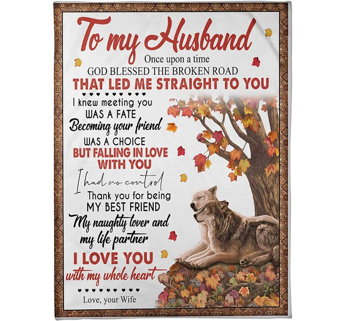 Throw Blanket, Quilt - Personalized Wolf To My Husband From Wife Warmth Print Couple Wolf In The Autumn Customized Winter Gifts Valentines Sherpa Fleece