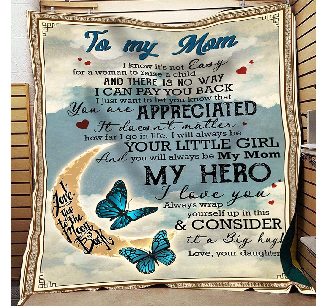 Throw Blanket, Quilt - Personalized Butterfly Gifts Form Daughter To My Mom Customized Print Blue Butterfly In The Moon Gifts Sherpa Fleece