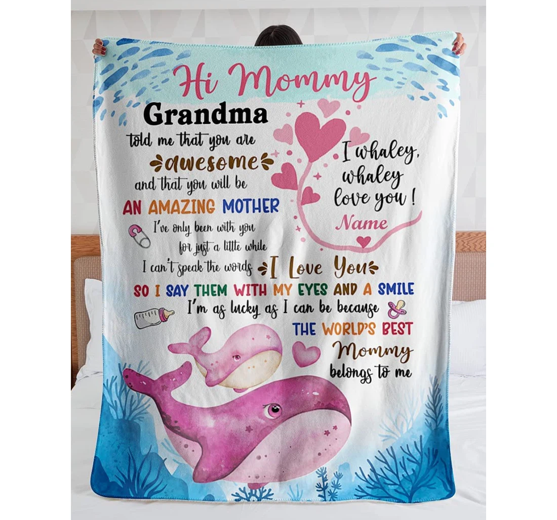 Throw Blanket, Quilt - Personalized Hi Mommy Whale New Mom From Baby And Grandma Customized Cute Pink Whales In The Sea Bedroom Gifts Sherpa Fleece