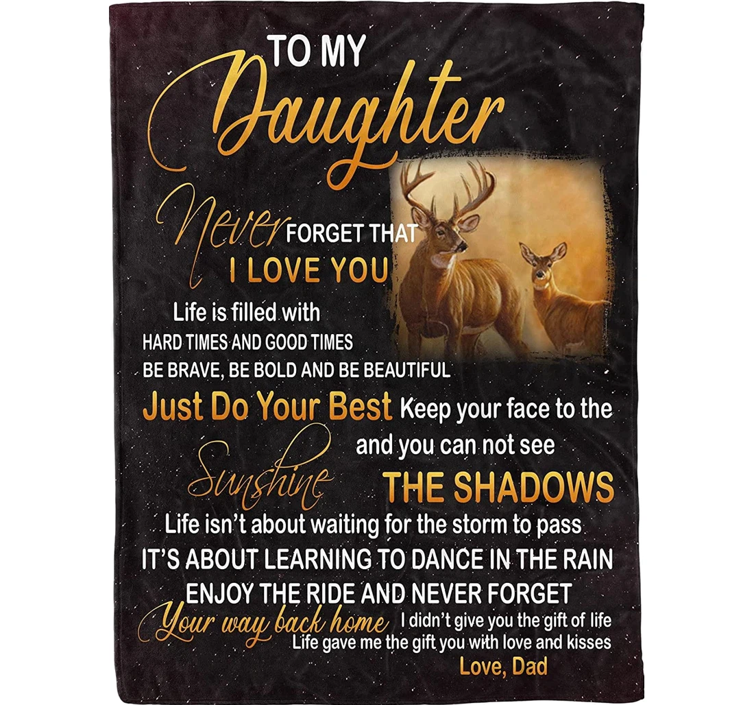 Throw Blanket, Quilt - Personalized Deer Hunting To My Daughter Love Dad Custom Name Sunshine Bedding Never Forget That I Love You Gifts Winter Holiday Sherpa Fleece