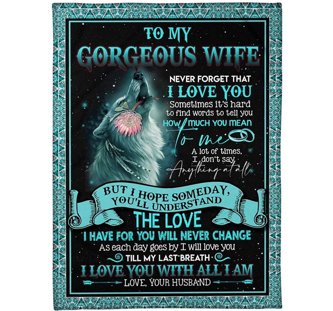 Throw Blanket, Quilt - Personalized Wolf Wife From Husband Never Forget That I Love You Warmth Print Couple Wolf Customized Winter Gifts Valentines Sherpa Fleece