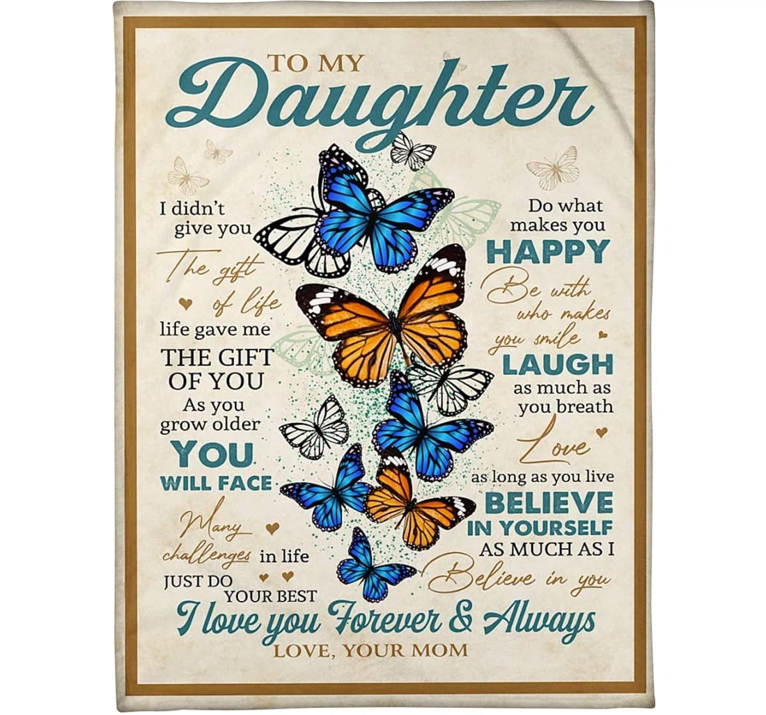 Throw Blanket, Quilt - Personalized To My Daughter From Mom Print Blue-yellow Butterflies Custom Micro Light Weight Family Gifts Daughter Sherpa Fleece