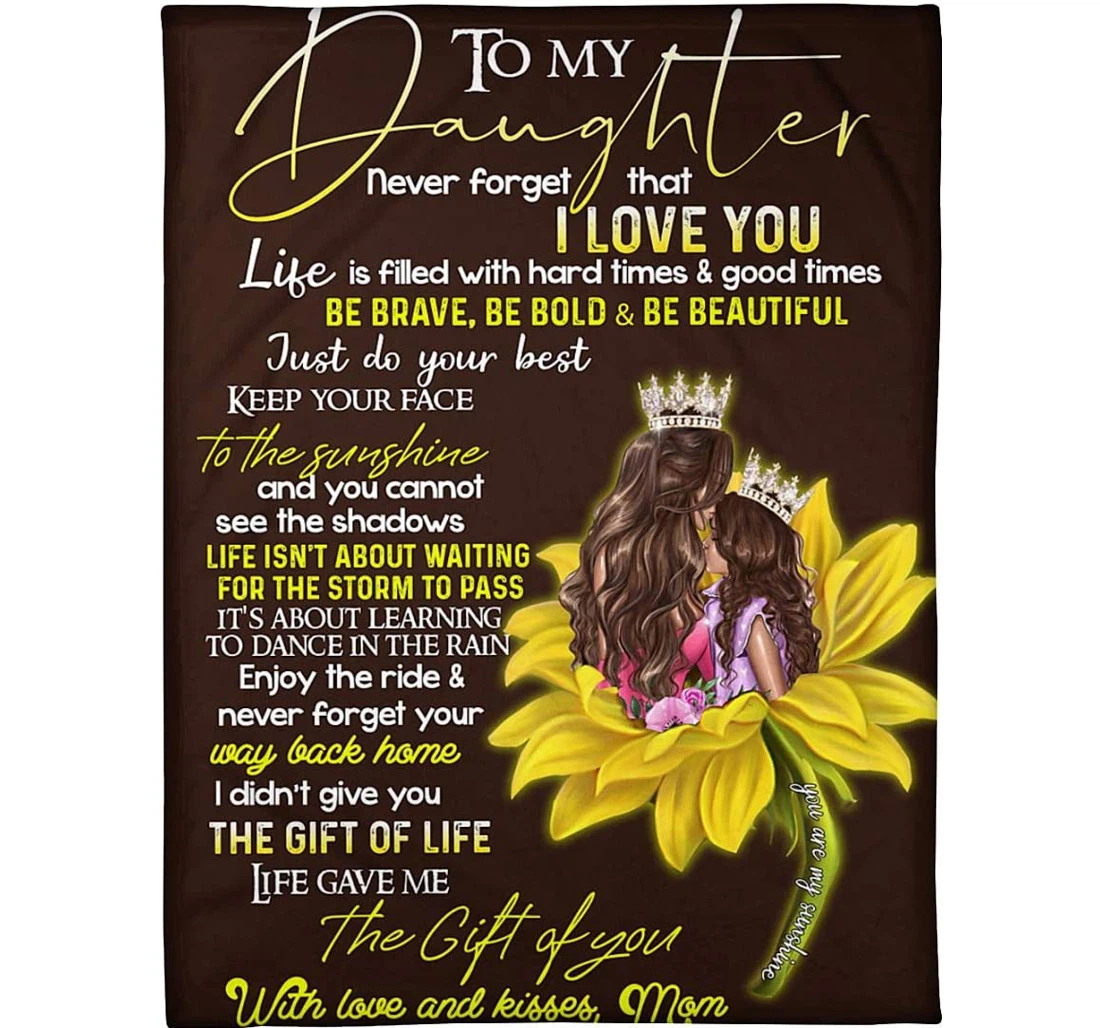 Throw Blanket, Quilt - Personalized Sunflower To My Daughter From Mom Print Crown Mother And Baby Sunflower Customized Light Weight Gifts Sherpa Fleece