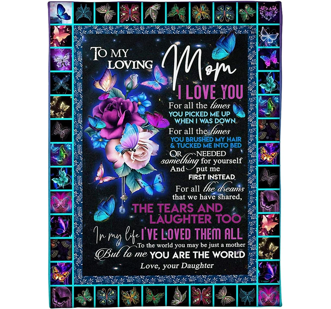 Throw Blanket, Quilt - Personalized To My Loving Mom From Daughter Customized Blue Butterfly Flying Rose Print Gifts Mother Xmas Sherpa Fleece