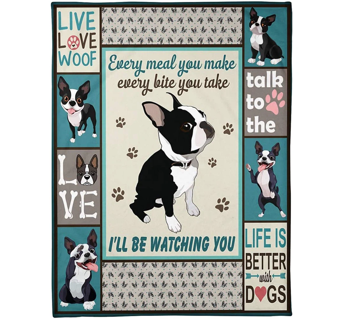 Throw Blanket, Quilt - Personalized Every Meal You Make Every Bite You Take I’ll Be Watching You Life Is Better With Dogs Dogs Sherpa Fleece